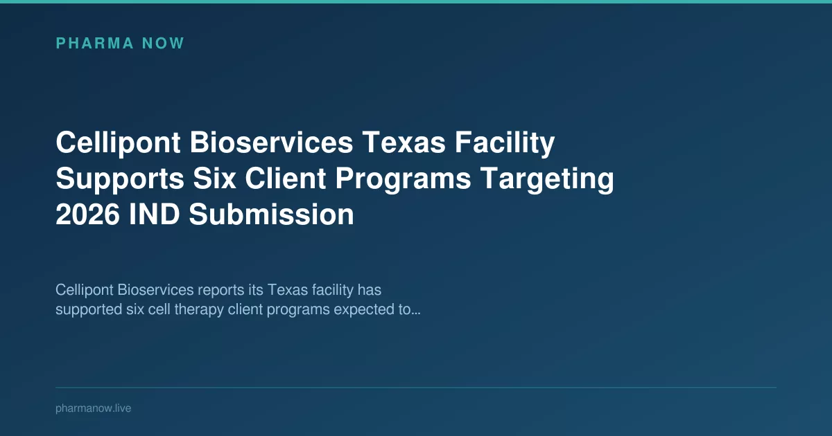 Cellipont Texas Facility Supports Six 2026 IND Programs