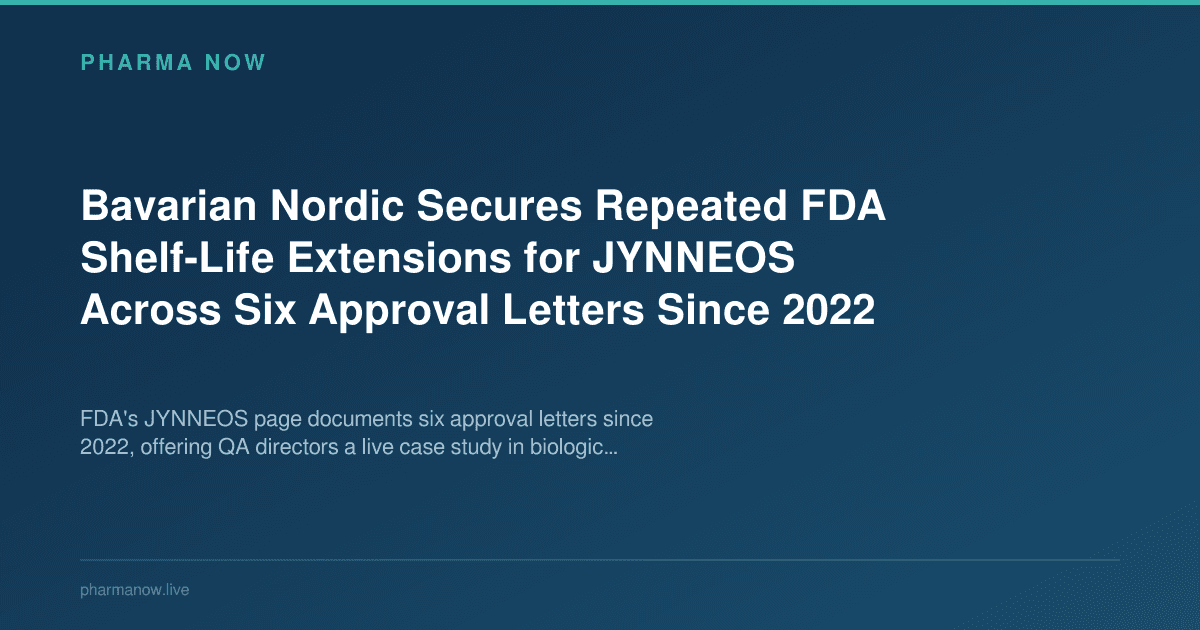 Bavarian Nordic Secures Repeated FDA Shelf-Life Extensions for JYNNEOS Across Six Approval Letters Since 2022