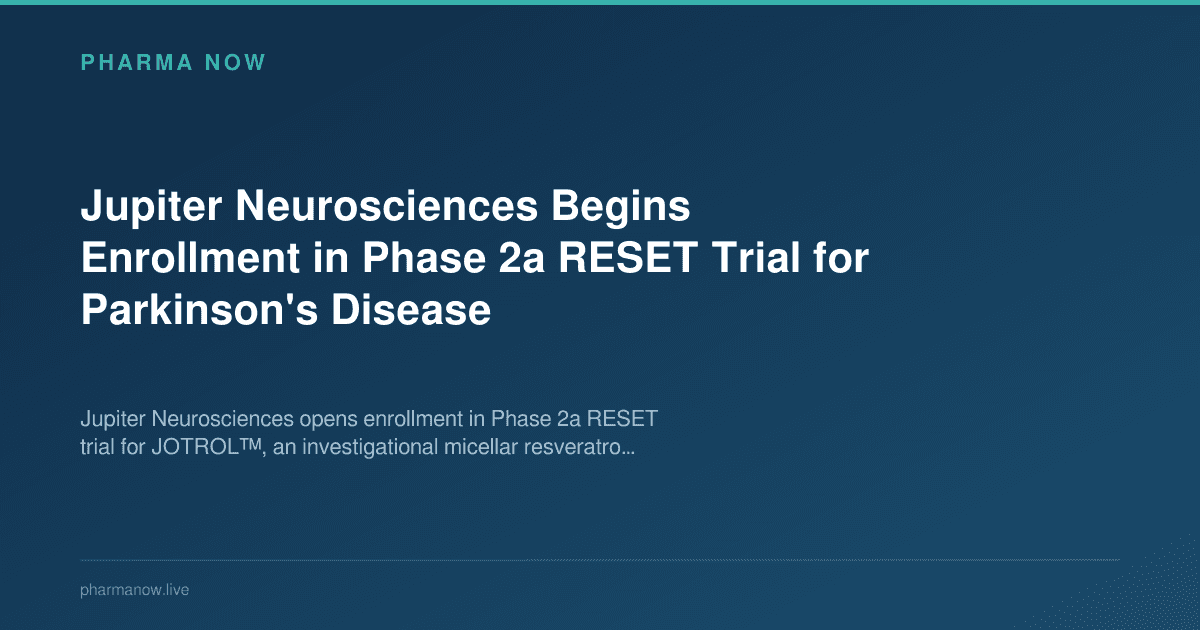 Jupiter Neurosciences Begins Enrollment in Phase 2a RESET Trial for Parkinson's Disease