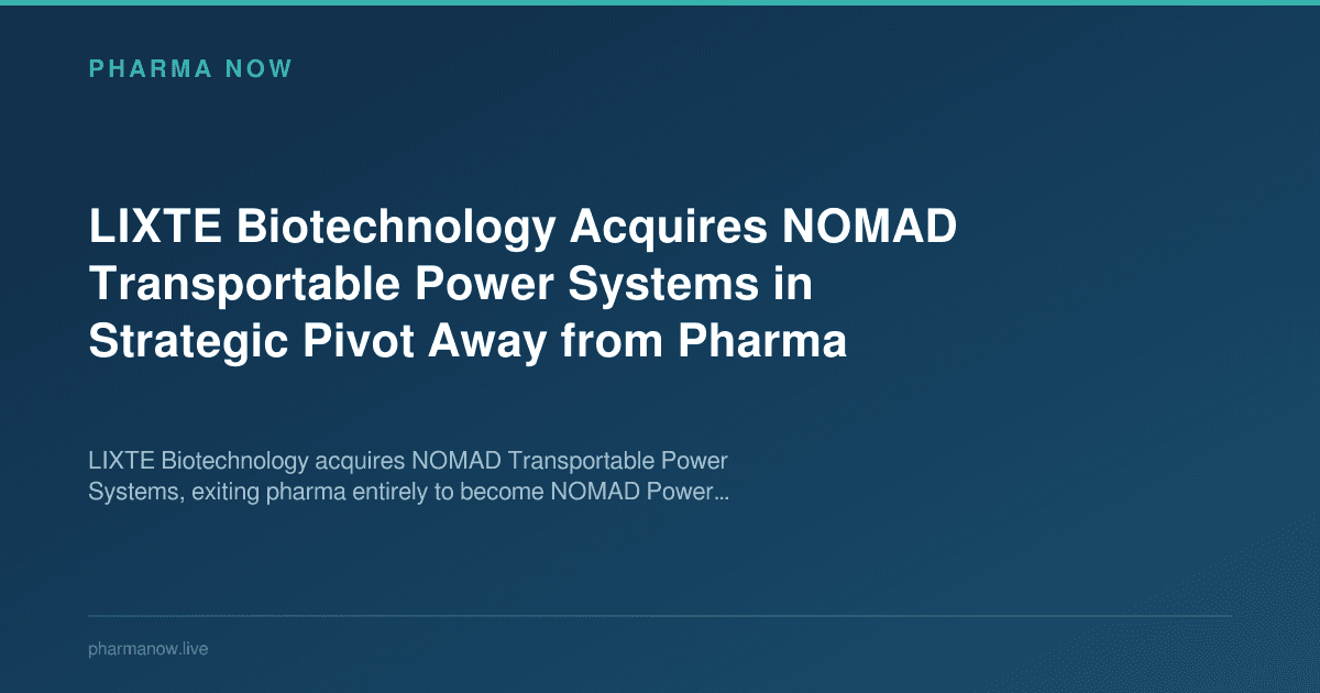 LIXTE Biotechnology Acquires NOMAD Transportable Power Systems in Strategic Pivot Away from Pharma
