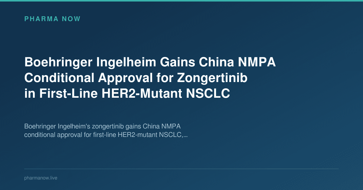 Boehringer Ingelheim Gains China NMPA Conditional Approval for Zongertinib in First-Line HER2-Mutant NSCLC