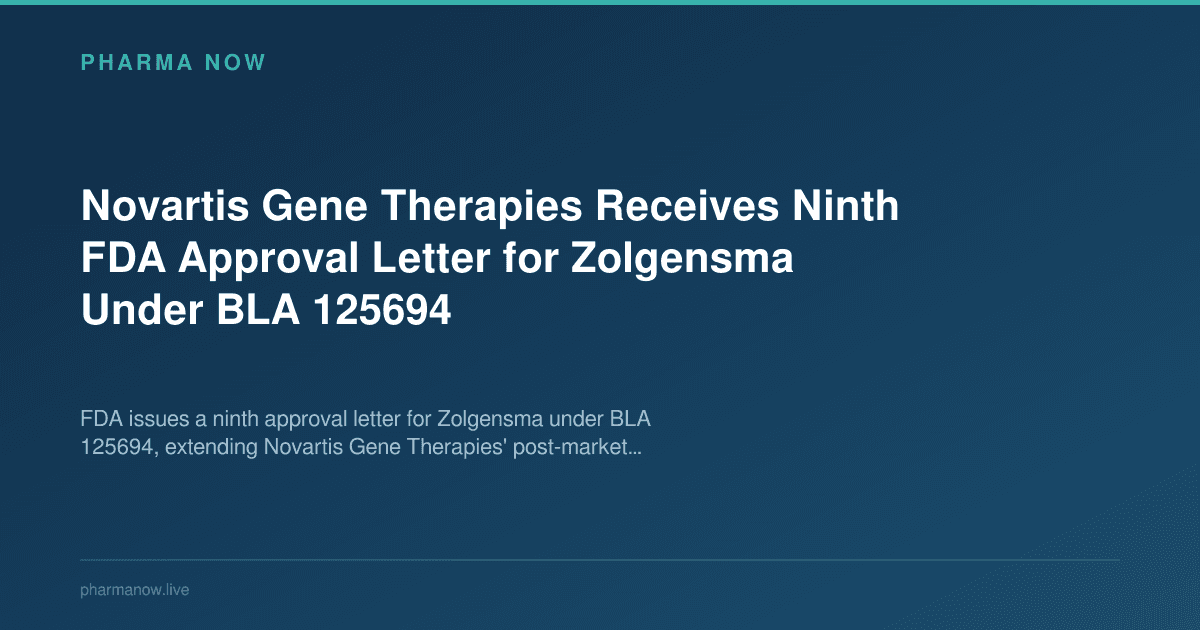 Novartis Gene Therapies Receives Ninth FDA Approval Letter for Zolgensma Under BLA 125694
