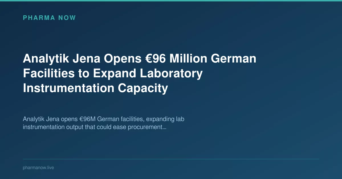 Analytik Jena Opens €96 Million German Facilities to Expand Laboratory Instrumentation Capacity