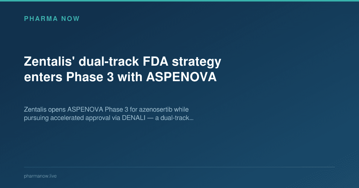 Zentalis' dual-track FDA strategy enters Phase 3 with ASPENOVA