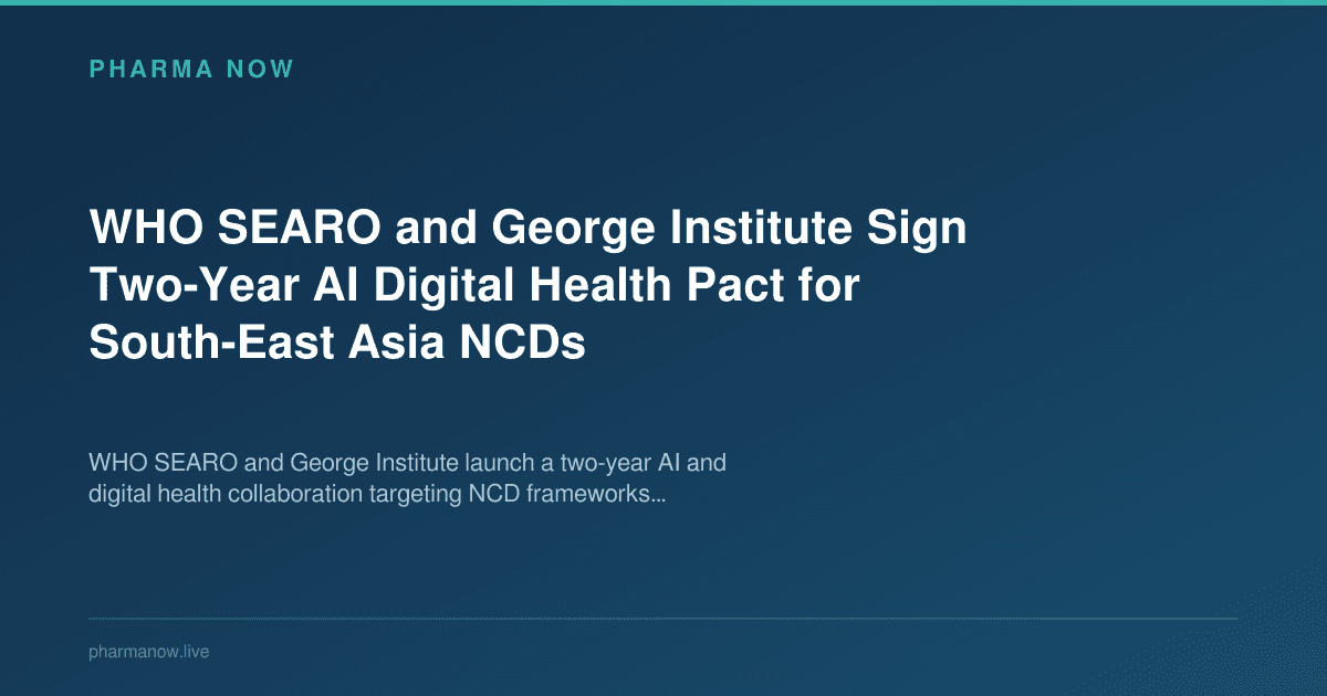 WHO SEARO and George Institute Sign Two-Year AI Digital Health Pact for South-East Asia NCDs