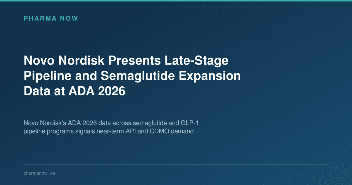 Novo Nordisk Presents Late-Stage Pipeline and Semaglutide Expansion Data at ADA 2026