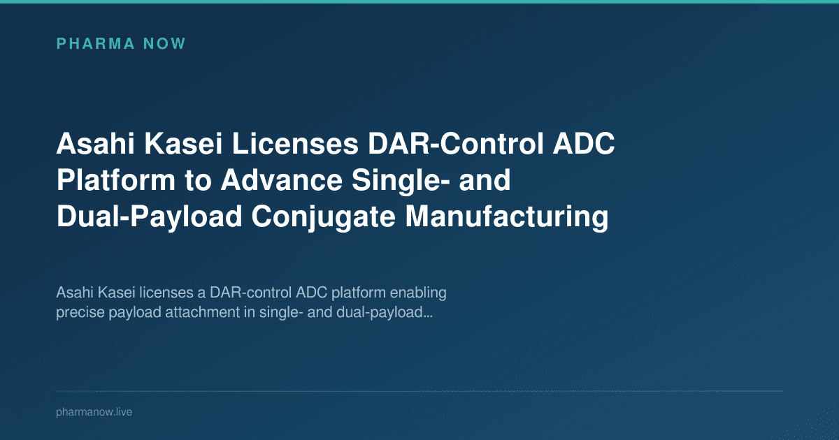 Asahi Kasei Licenses DAR-Control ADC Platform to Advance Single- and Dual-Payload Conjugate Manufacturing