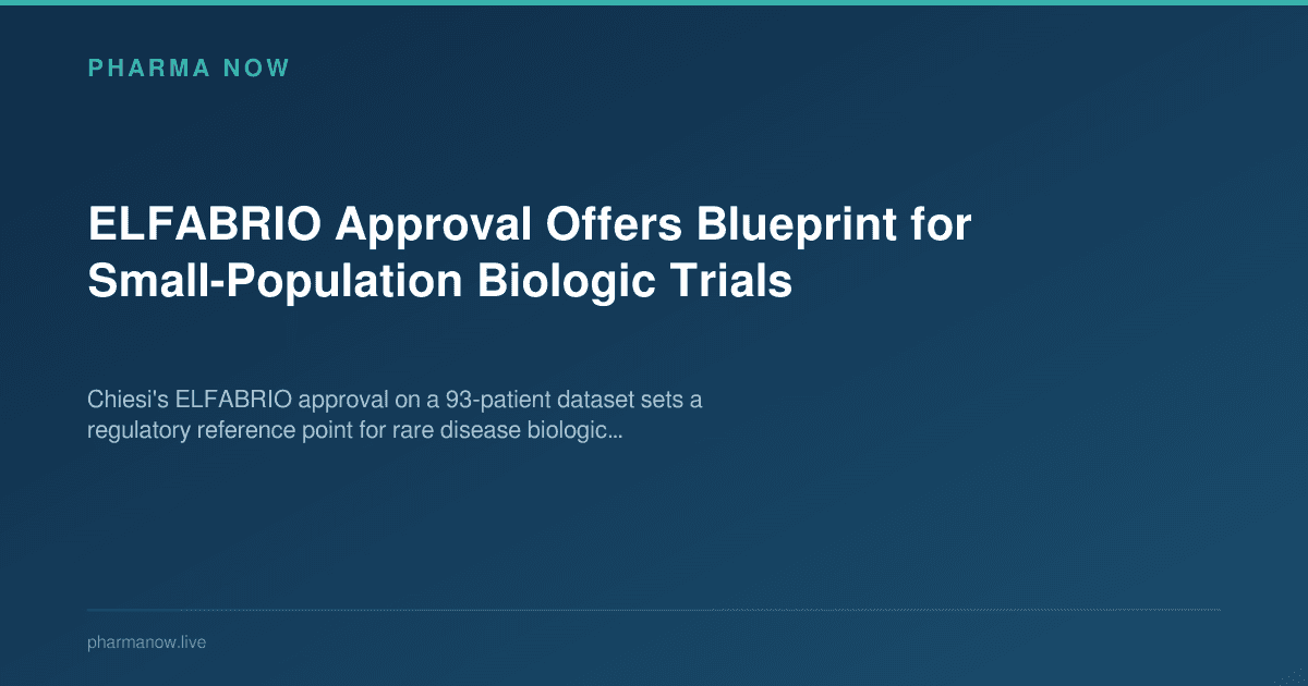 ELFABRIO Approval Offers Blueprint for Small-Population Biologic Trials