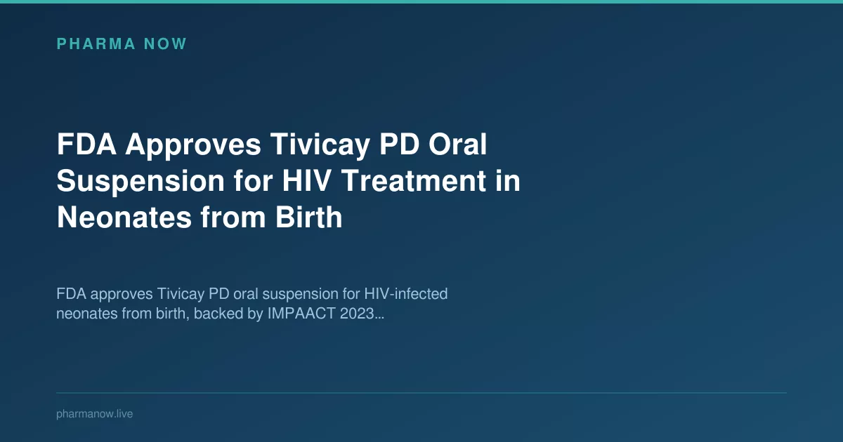 FDA Approves Tivicay PD for HIV Treatment in Newborns