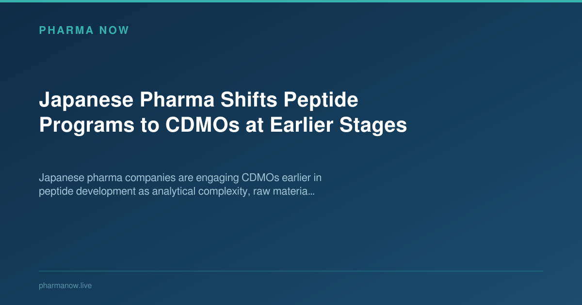 Japanese Pharma Shifts Peptide Programs to CDMOs at Earlier Stages