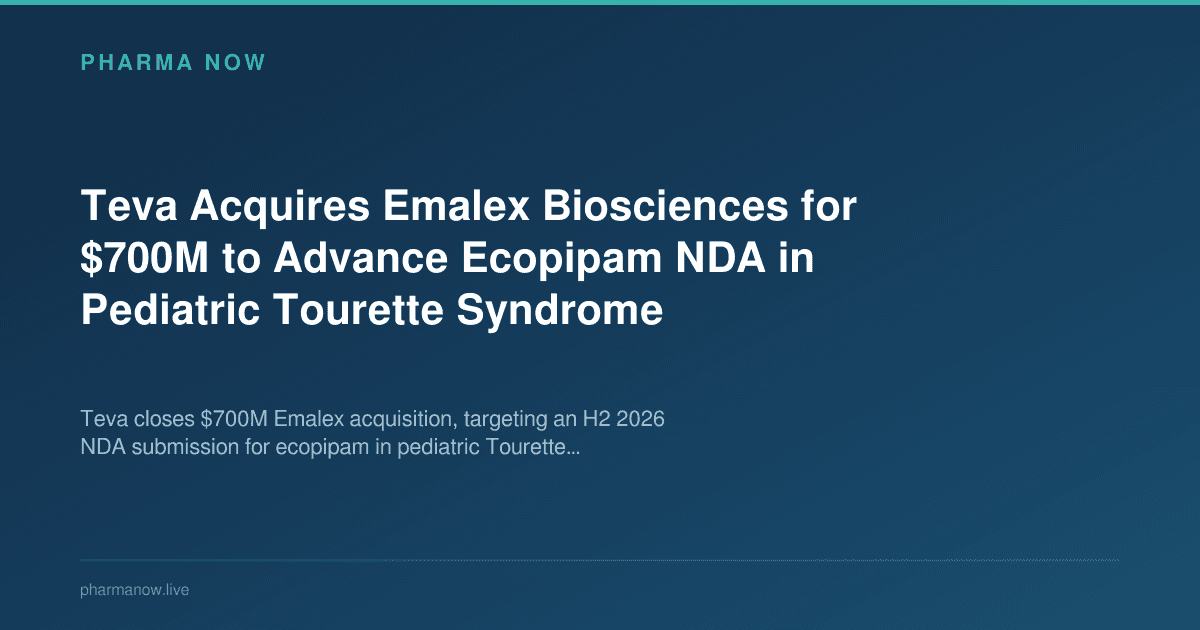 Teva Acquires Emalex Biosciences for $700M to Advance Ecopipam NDA in Pediatric Tourette Syndrome