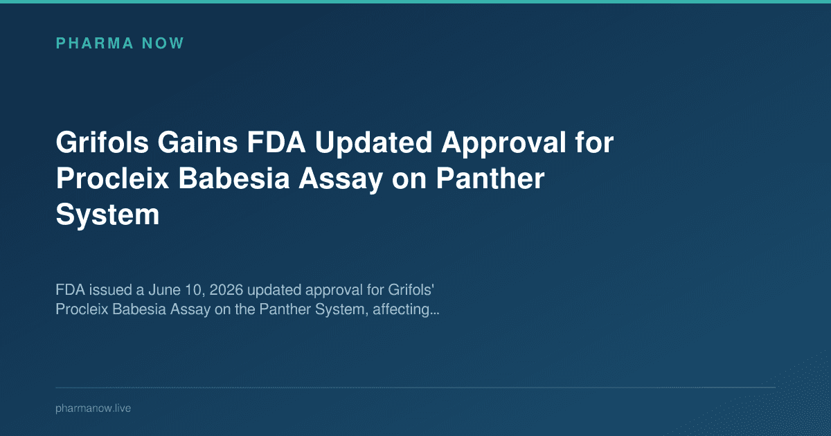 Grifols Gains FDA Updated Approval for Procleix Babesia Assay on Panther System