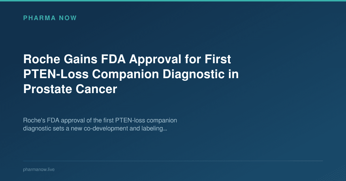 Roche Gains FDA Approval for First PTEN-Loss Companion Diagnostic in Prostate Cancer
