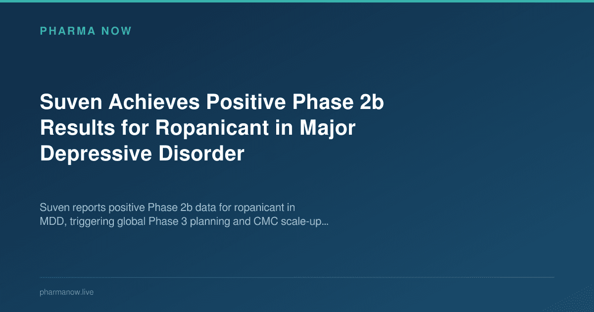 Suven Achieves Positive Phase 2b Results for Ropanicant in Major Depressive Disorder