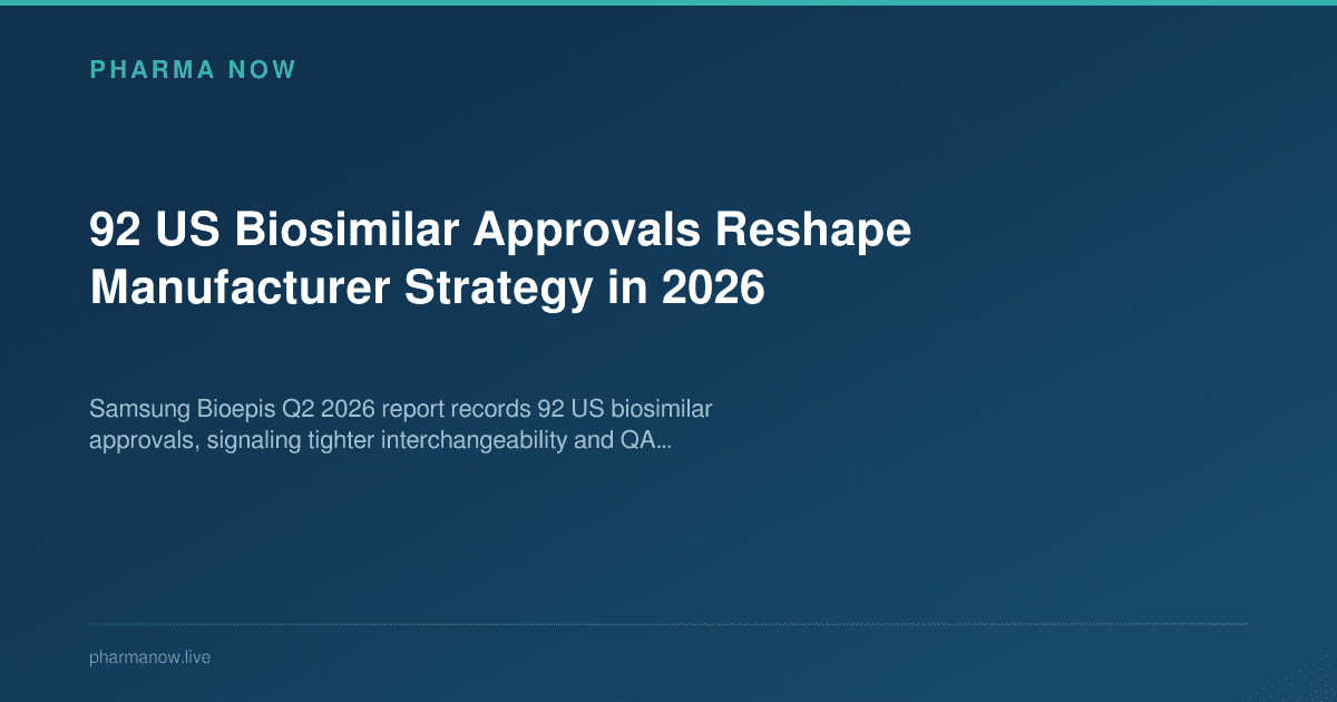 92 US Biosimilar Approvals Reshape Manufacturer Strategy in 2026