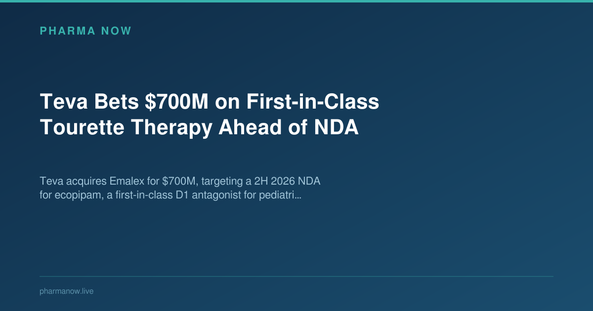 Teva Bets $700M on First-in-Class Tourette Therapy Ahead of NDA
