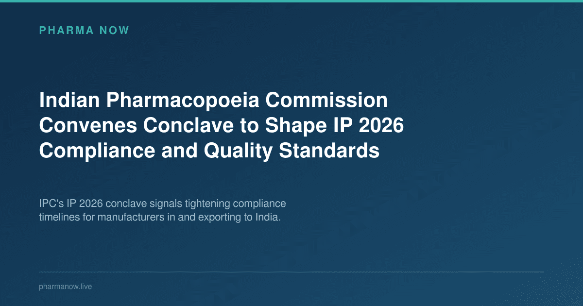 Indian Pharmacopoeia Commission Convenes Conclave to Shape IP 2026 Compliance and Quality Standards