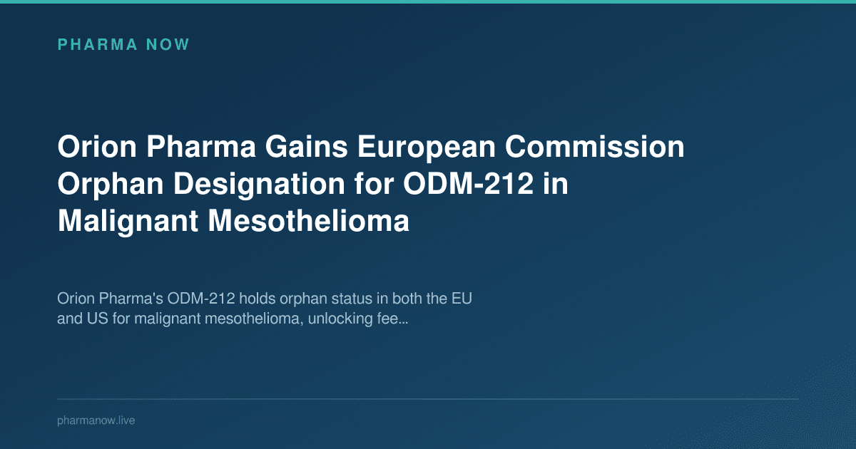 Orion Pharma Gains European Commission Orphan Designation for ODM-212 in Malignant Mesothelioma