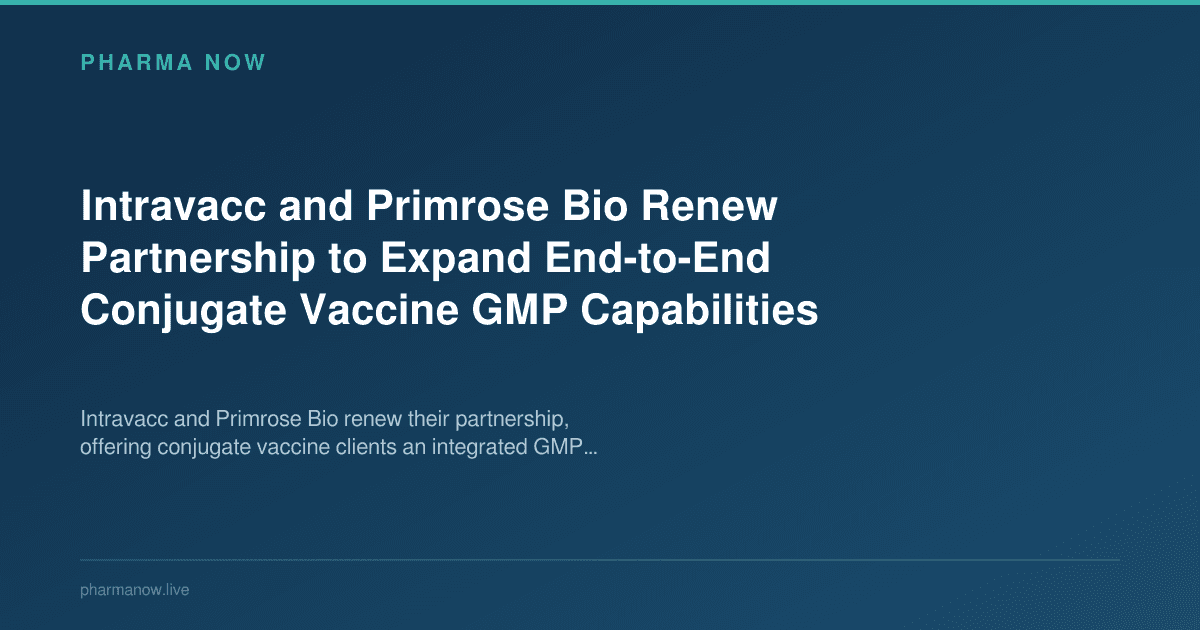 Intravacc and Primrose Bio Renew Partnership to Expand End-to-End Conjugate Vaccine GMP Capabilities