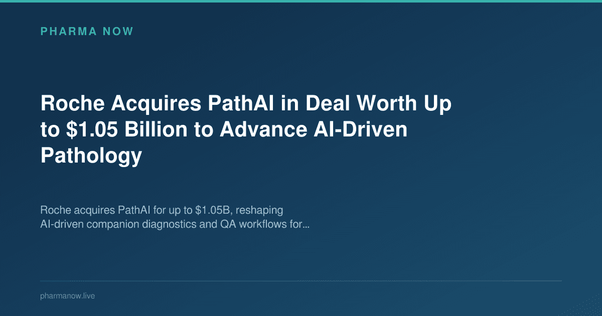 Roche Acquires PathAI in Deal Worth Up to $1.05 Billion to Advance AI-Driven Pathology