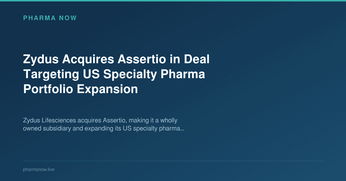 Zydus Acquires Assertio in Deal Targeting US Specialty Pharma Portfolio Expansion
