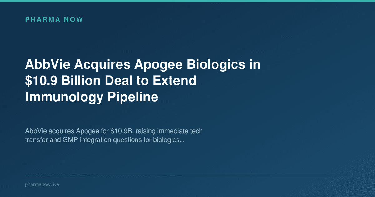 AbbVie Acquires Apogee Biologics in $10.9 Billion Deal to Extend Immunology Pipeline