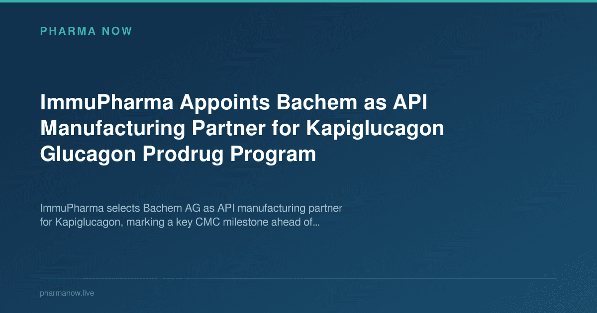 ImmuPharma Appoints Bachem as API Manufacturing Partner for Kapiglucagon Glucagon Prodrug Program