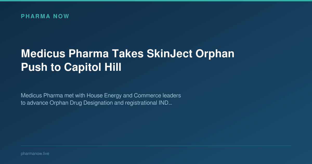 Medicus Pharma Takes SkinJect Orphan Push to Capitol Hill