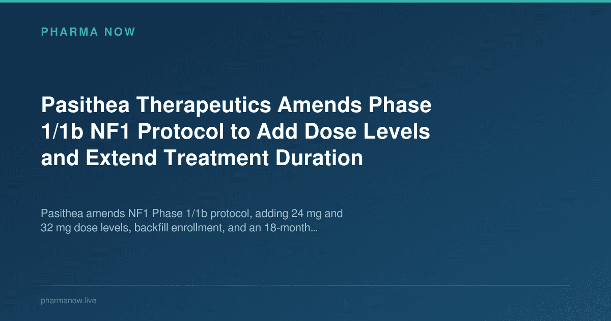 Pasithea Therapeutics Amends Phase 1/1b NF1 Protocol to Add Dose Levels and Extend Treatment Duration