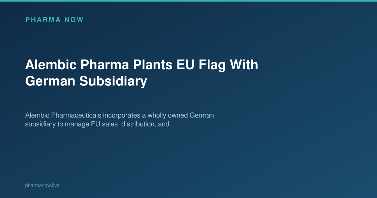Alembic Pharma Plants EU Flag With German Subsidiary