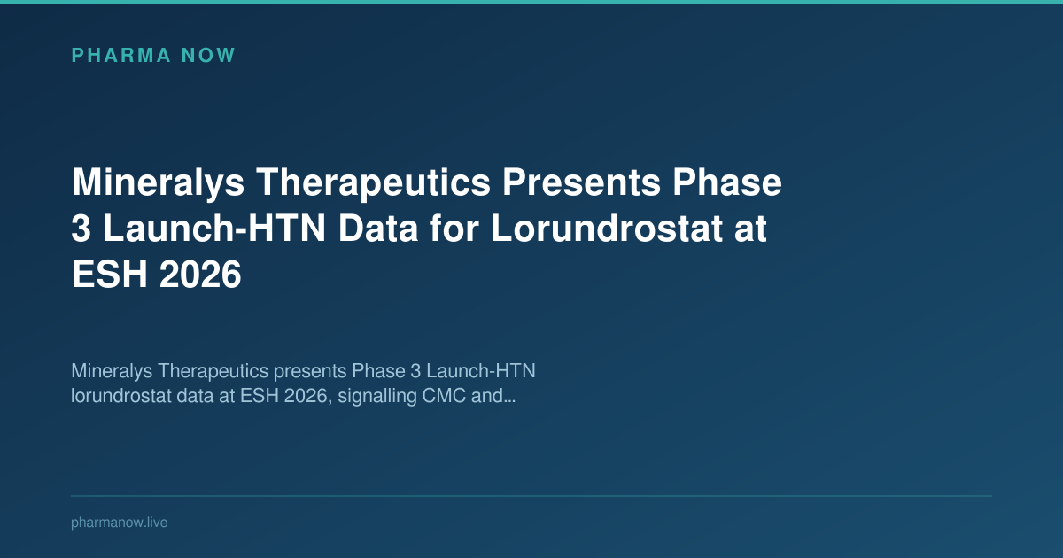 Mineralys Therapeutics Presents Phase 3 Launch-HTN Data for Lorundrostat at ESH 2026