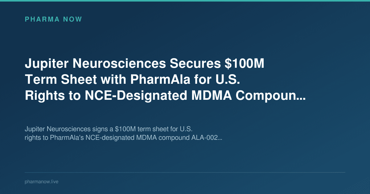 Jupiter Neurosciences Secures $100M Term Sheet with PharmAla for U.S. Rights to NCE-Designated MDMA Compound ALA-002