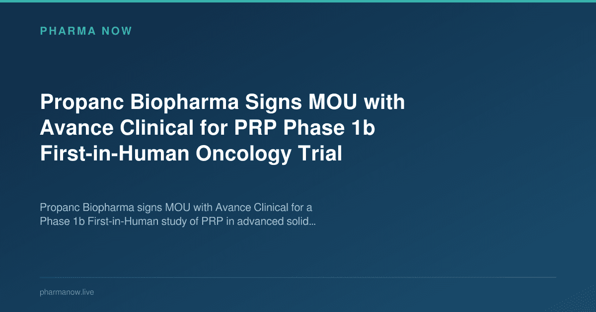 Propanc Biopharma Signs MOU with Avance Clinical for PRP Phase 1b First-in-Human Oncology Trial