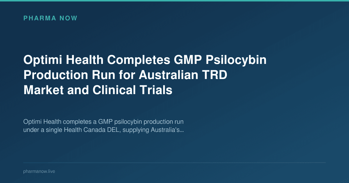 Optimi Health Completes GMP Psilocybin Production Run for Australian TRD Market and Clinical Trials