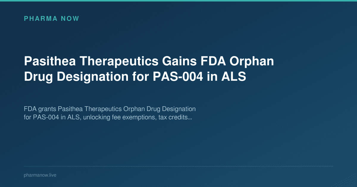 Pasithea Therapeutics Gains FDA Orphan Drug Designation for PAS-004 in ALS