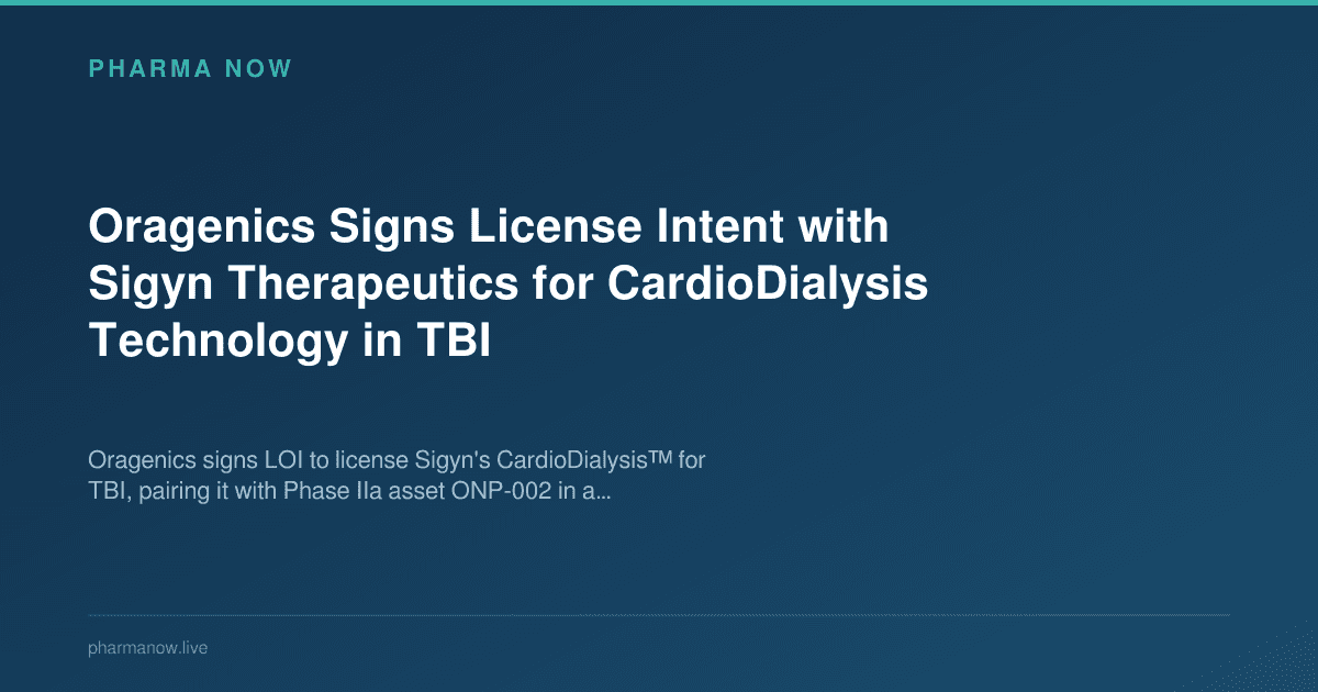 Oragenics Signs License Intent with Sigyn Therapeutics for CardioDialysis Technology in TBI