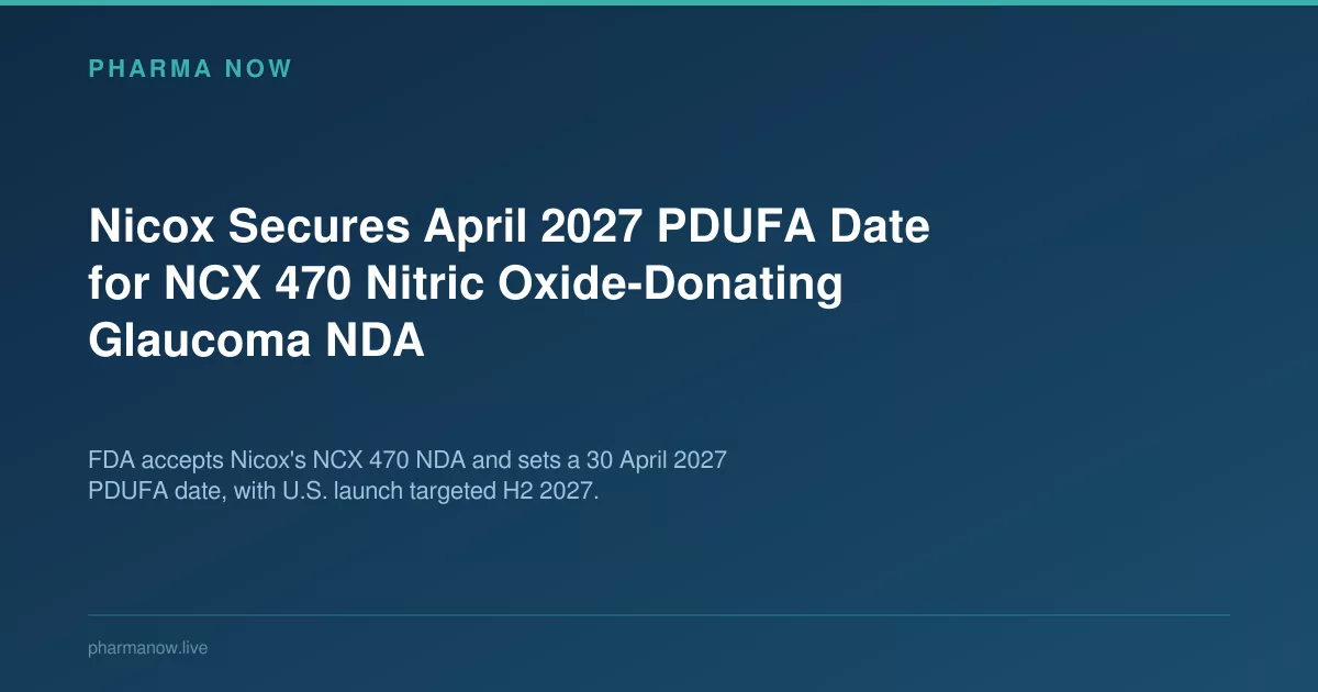 Nicox Secures April 2027 PDUFA Date for NCX 470 Glaucoma Drug NDA