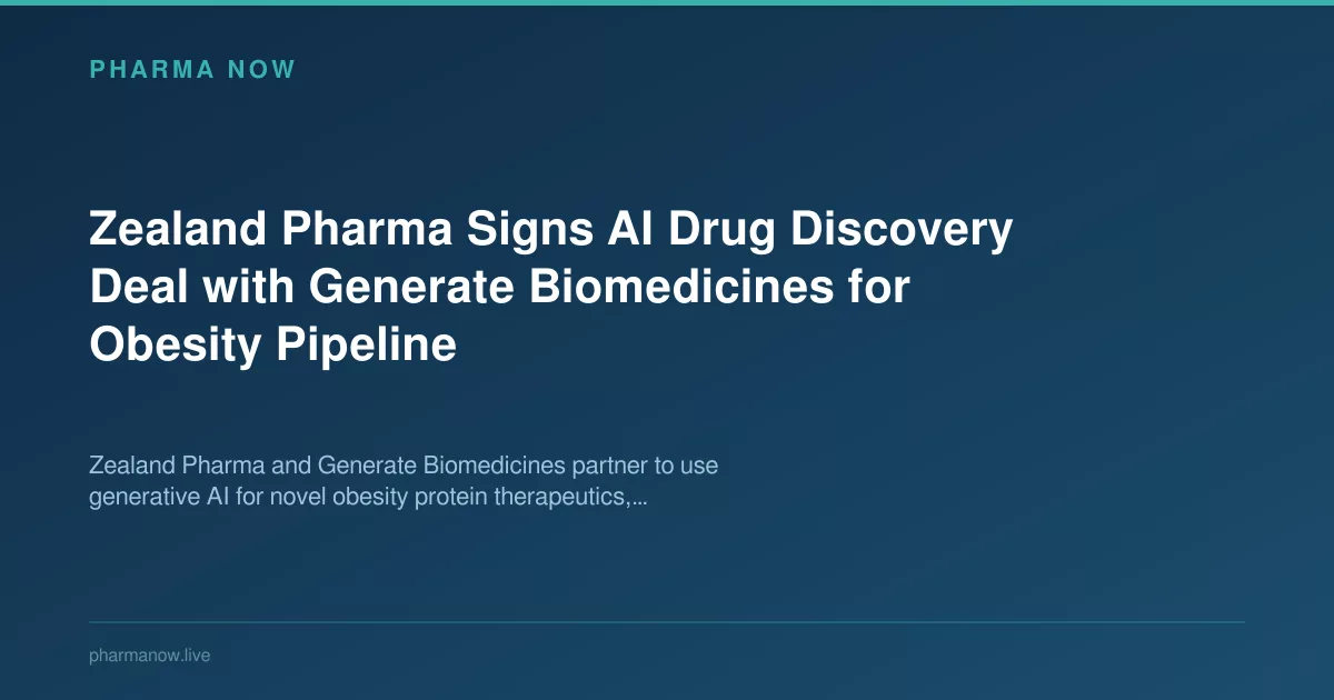 Zealand Pharma Signs AI Drug Discovery Deal with Generate Biomedicines for Obesity Pipeline