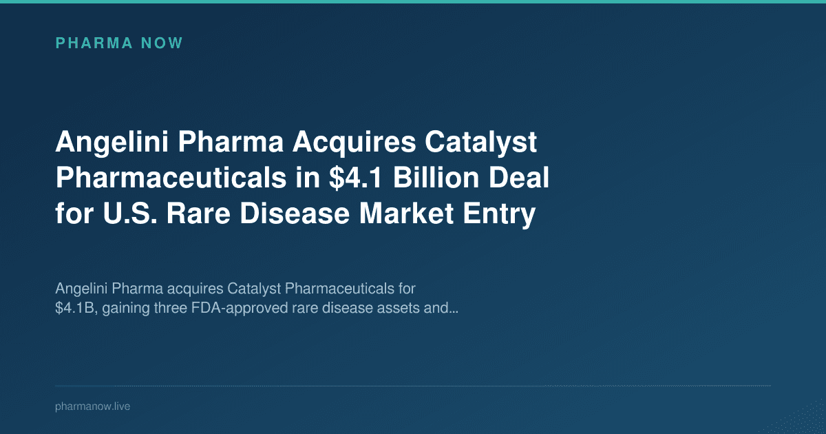Angelini Pharma Acquires Catalyst Pharmaceuticals in $4.1 Billion Deal for U.S. Rare Disease Market Entry