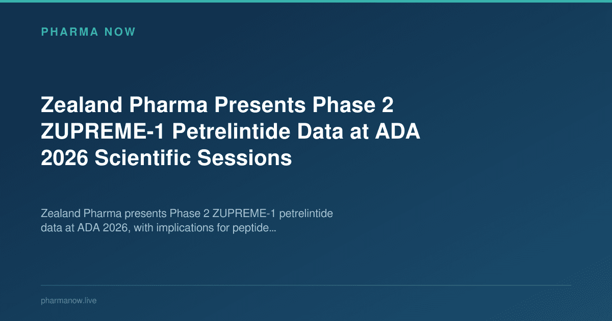 Zealand Pharma Presents Phase 2 ZUPREME-1 Petrelintide Data at ADA 2026 Scientific Sessions