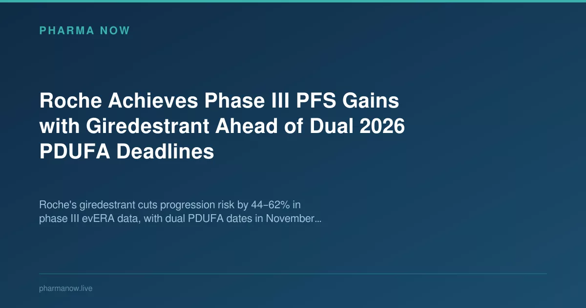 Roche Phase III PFS Gains Hits Ahead Of Dual 2026 PDUFA Deadlines