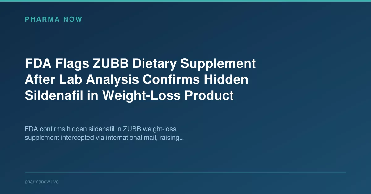 FDA Flags ZUBB Supplement for Hidden Sildenafil