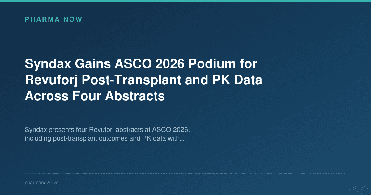 Syndax Gains ASCO 2026 Podium for Revuforj Post-Transplant and PK Data Across Four Abstracts