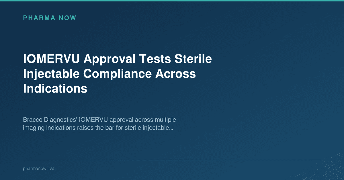 IOMERVU Approval Tests Sterile Injectable Compliance Across Indications