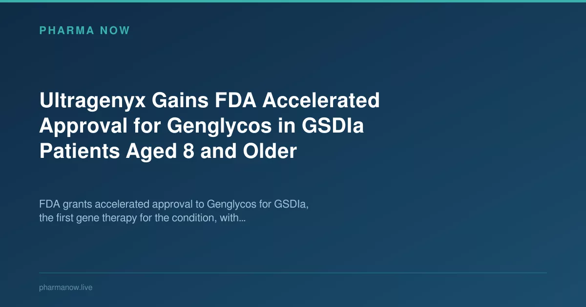 Ultragenyx Wins FDA Approval for Genglycos in GSDIa Patients
