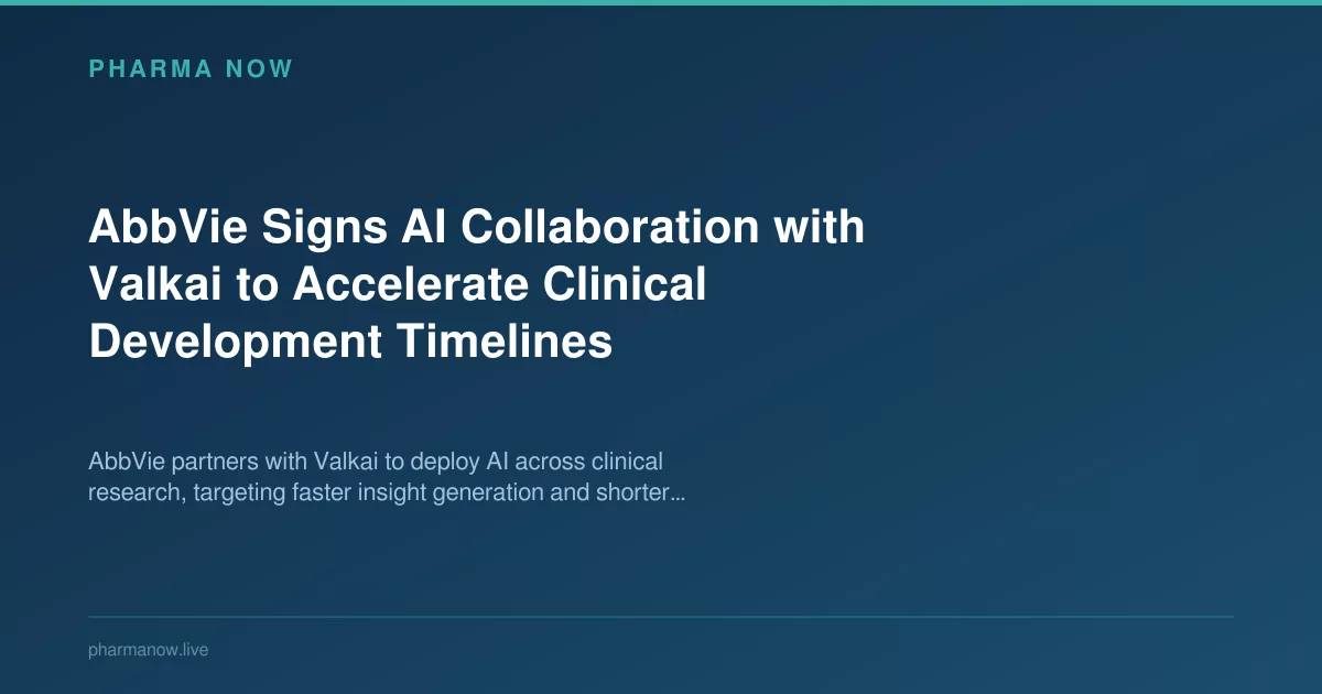 AbbVie Partners With Valkai to Accelerate Clinical Development
