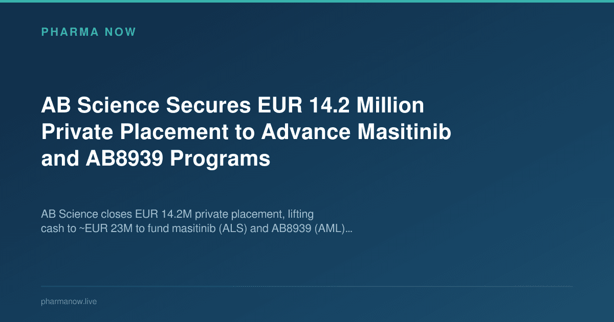 AB Science Secures EUR 14.2 Million Private Placement to Advance Masitinib and AB8939 Programs