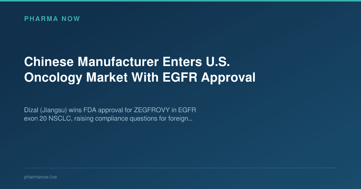 Chinese Manufacturer Enters U.S. Oncology Market With EGFR Approval