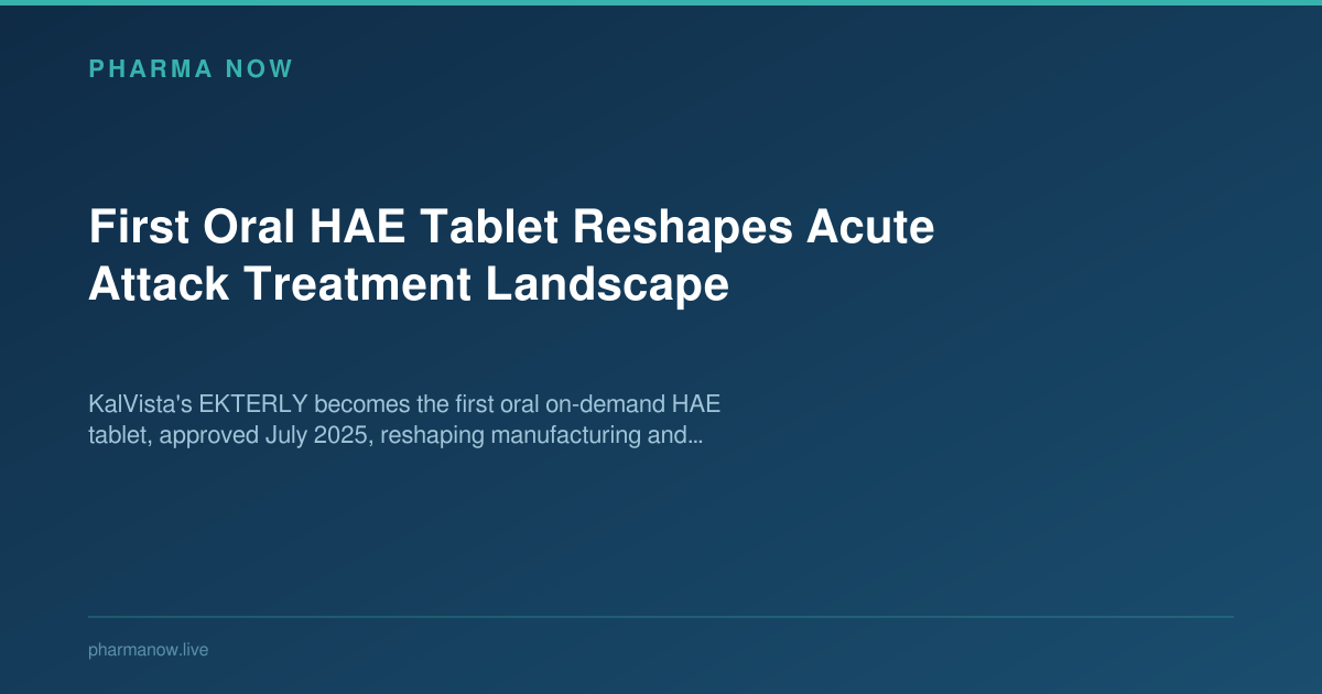 First Oral HAE Tablet Reshapes Acute Attack Treatment Landscape