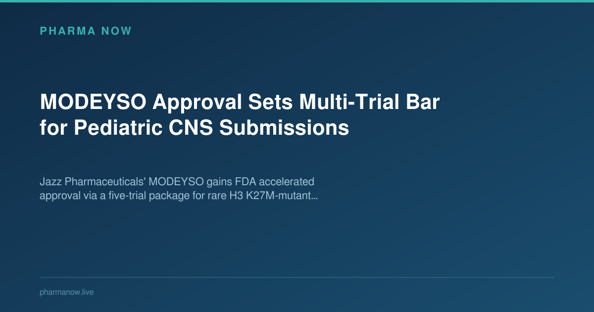 MODEYSO Approval Sets Multi-Trial Bar for Pediatric CNS Submissions
